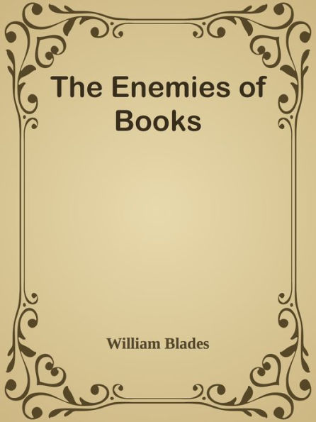 The Enemies of Books