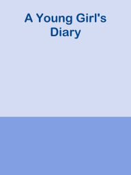 Title: A Young Girl's Diary, Author: Ye Jun Lee