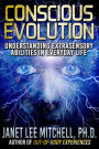 Conscious Evolution: Understanding Extrasensory Abilities in Everyday Life