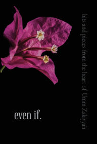 Title: even if., Author: Umm Zakiyyah