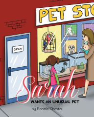 Title: Sarah Wants an Unusual Pet, Author: Blood Bright Star