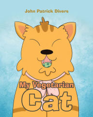 Title: My Vegetarian Cat, Author: Kevin Angus