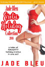 Jade Bleu Erotic Holiday Collection 2016 (Holiday Erotica Anthology)