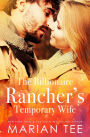 The Billionaire Rancher's Temporary Wife