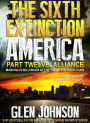 The Sixth Extinction America: Part Twelve Alliance.
