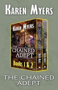Title: The Chained Adept Bundle: Books 1-2, Author: Karen Myers