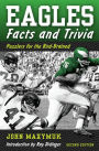 Eagles Facts and Trivia: Puzzlers for the Bird-Brained (Second Edition)