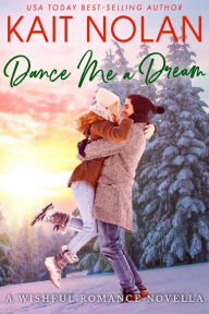Dance Me A Dream: A Small Town Southern Romance