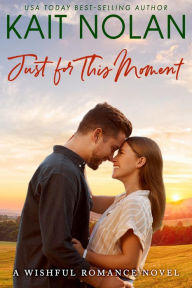 Just For This Moment: A Small Town Southern Romance