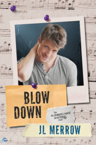 Title: Blow Down, Author: JL Merrow