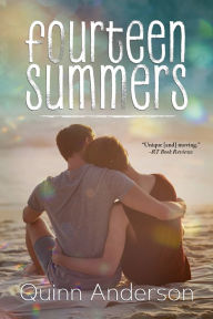 Title: Fourteen Summers, Author: Quinn Anderson