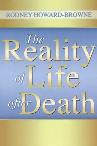 Title: The Reality of Life After Death, Author: Rodney Howard-Browne