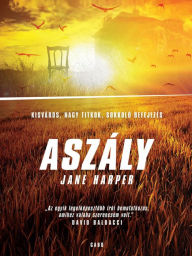 Title: Aszály (The Dry), Author: Jane Harper