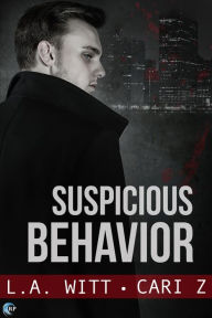 Title: Suspicious Behavior, Author: L.A. Witt