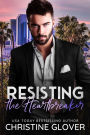 Resisting the Heartbreaker: Hollywood Heartbreakers #3