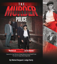 Title: The Murder Police, Author: Judge Hardy