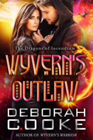 Title: Wyvern's Outlaw, Author: Deborah Cooke