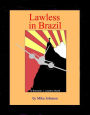 Lawless In Brazill