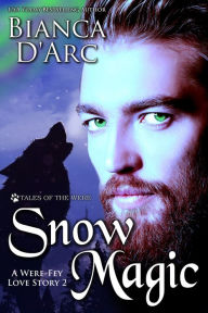 Title: Snow Magic, Author: Bianca D'Arc