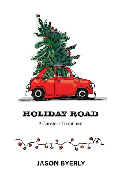 Holiday Road: a Christmas Devotional