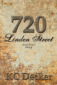 Title: 720 Linden Street, Author: KC Decker