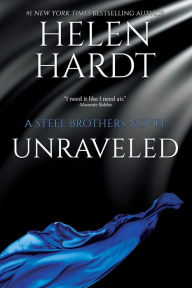 Title: Unraveled (Steel Brothers Saga Series #9), Author: Helen Hardt