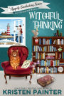 Witchful Thinking: A Cozy Paranormal Mystery