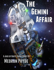 Title: The Gemini Affair (Jack of Harts Short Story 1), Author: Medron Pryde