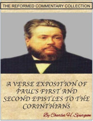 Title: Spurgeon's Verse Exposition Of 1st & 2nd Corinthians, Author: Charles H. Spurgeon