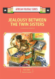 Title: Jealousy Between the Twin Sisters, Author: Dan Odei