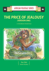 Title: The Price of Jealousy (Version One), Author: Dan Odei