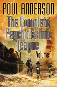 Title: The Complete Psychotechnic League, Volume 1, Author: Poul Anderson