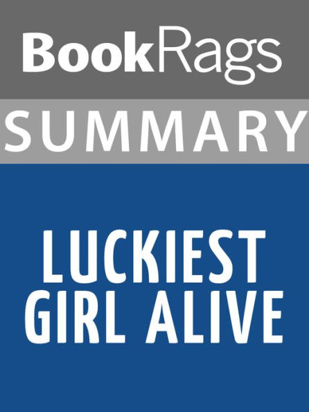 Summary & Study Guide: Luckiest Girl Alive