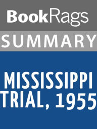 Title: Summary & Study Guide: Mississippi Trial, 1955, Author: BookRags