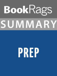 Title: Summary & Study Guide: Prep, Author: BookRags