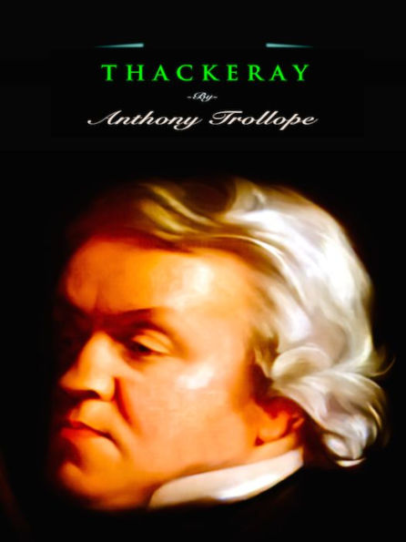 Anthony Trollope Thackeray