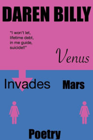 Title: Venus Invades Mars, Author: Daren Billy