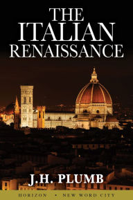 Title: The Italian Renaissance, Author: J.H. Plumb