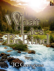 Title: What Lies Behind, Author: JC Cerrigone