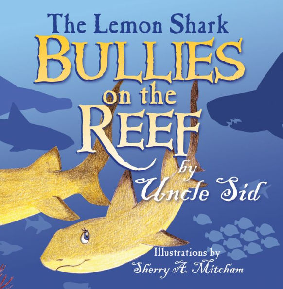 The Lemon Shark BULLIES on the REEF