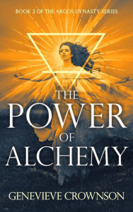 Title: The Power of Alchemy, Author: Genevieve Crownson