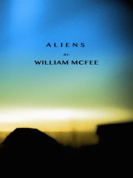 Title: William McFee Aliens, Author: William McFee