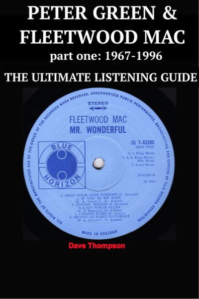 Peter Green & Fleetwood Mac - part one 1967-1996: The Ultimate Listening Guide