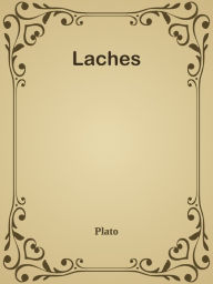 Title: Laches, Author: Plato