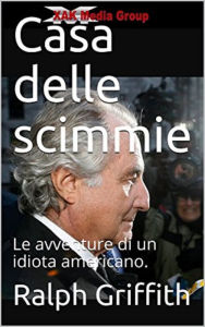 Title: Casa delle scimmie, Author: Ralph Griffith