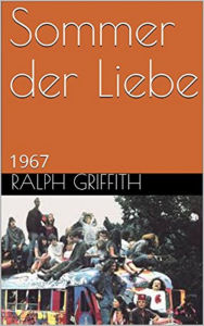 Title: Sommer der Liebe, Author: Ralph Griffith