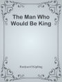 The Man Who Would Be King