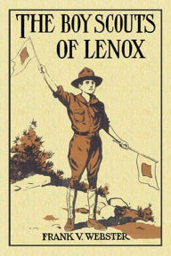 Title: The Boy Scouts of Lenox, Author: Frank V. Webster