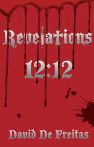 Title: Revelations 12:12, Author: Dolly Shine