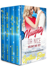 Title: Naughty Or Nice: A Holiday Box Set, Author: Cynthia Eden